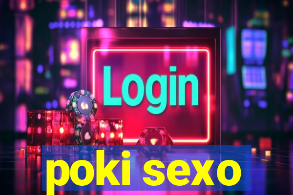 poki sexo